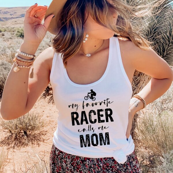 My Favorite Racer Calls Me Mom , Mothers Day Tank Top , Mom Tank Top , Bmx Tank Top , Bike Tank Top , Gift For Mom , Birthday Gifts