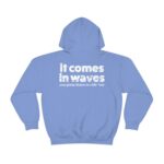 It Comes In Waves Beachy Aesthetic Quote Hoodie , Trendy Preppy Womens Hoodie For Summer