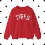 Tired Sweatshirt, Funny Cozy Sweatshirt, Lazy Day Outfit, Exhausted Mom Life Sweatshirt, Funny Crewneck Gift For Best Friend Gift For Sister