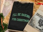 Funny Christmas Sweatshirt Baking Cook Baker Unisex Crewneck Double Entendre Gift For Chef Winter Apparel