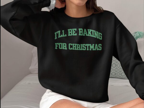 Funny Christmas Sweatshirt Baking Cook Baker Unisex Crewneck Double Entendre Gift For Chef Winter Apparel